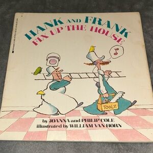 Hank And Frank Fix Up The House By Joanna & Philip Cole, Paperback, 1988